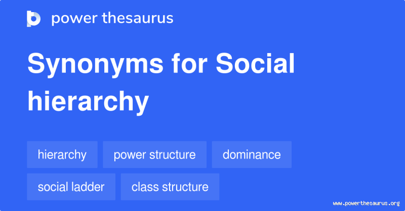 What is a Synonym for Social Hierarchy? Discover the Hidden Meanings