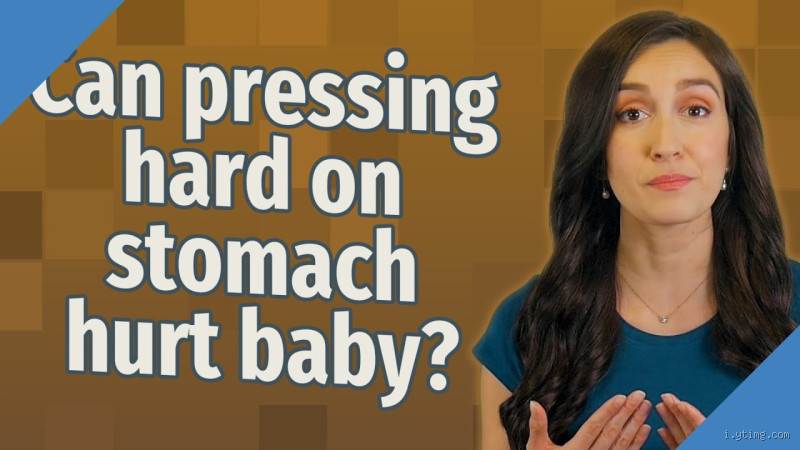 Can Pressing on Belly Hurt Baby? Here's What You Need to Know