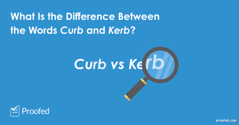 Do British Spell Curb as Kerb? You Might Be Surprised