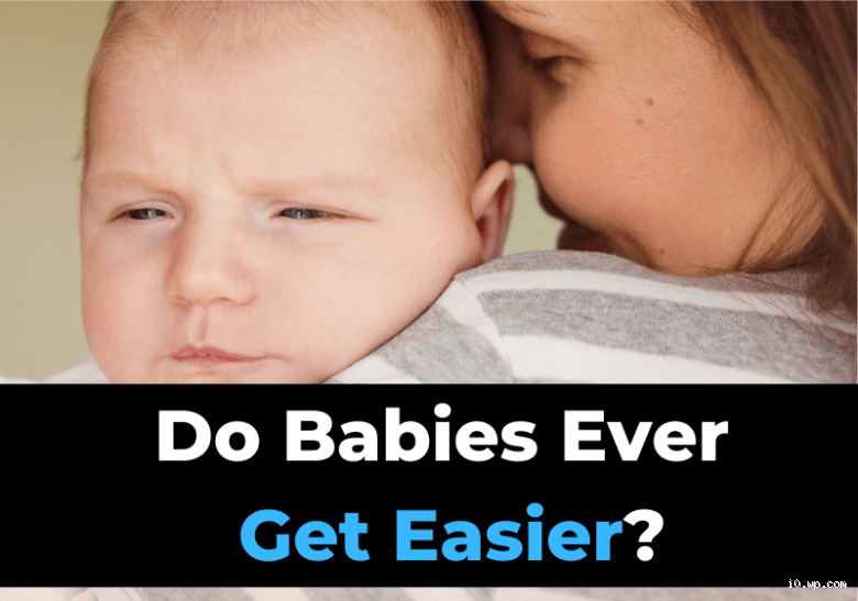 Does a baby get easier after the first year?