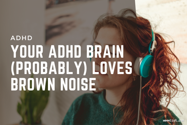 Does Brown Noise Help ADHD? Exploring the Potential Benefits