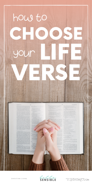 How to Choose a Life Bible Verse That Truly Speaks to You