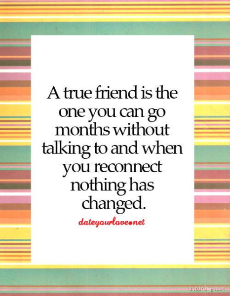 Is it normal to go months without talking to friends?