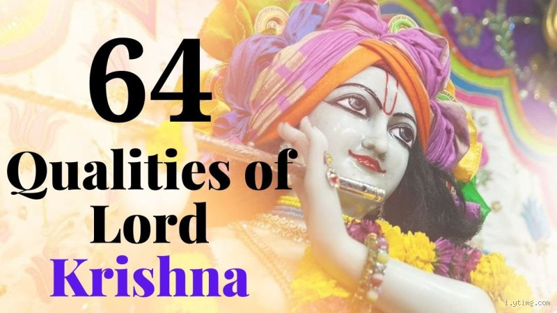 The 64 Divine Qualities of Krishna: A Deep Dive into His Perfection
