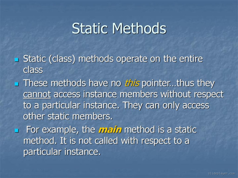What are the limitations of a static class?