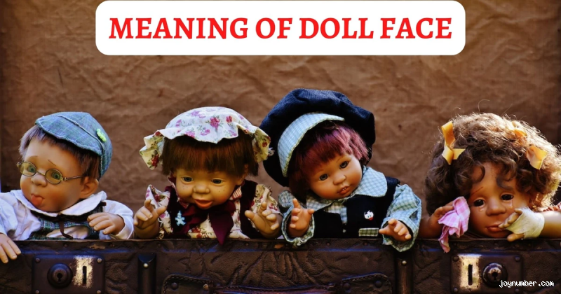 What Does a Dollface Mean? The Fascinating Meaning Behind the Term