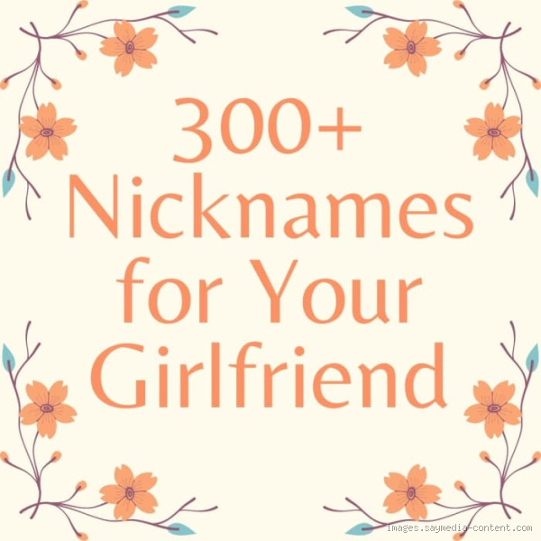 Best Flirty Nicknames for Girls: How to Choose the Perfect One?