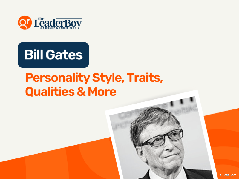 What is Bill Gates' MBTI? Discover the Personality Type of a Tech Genius