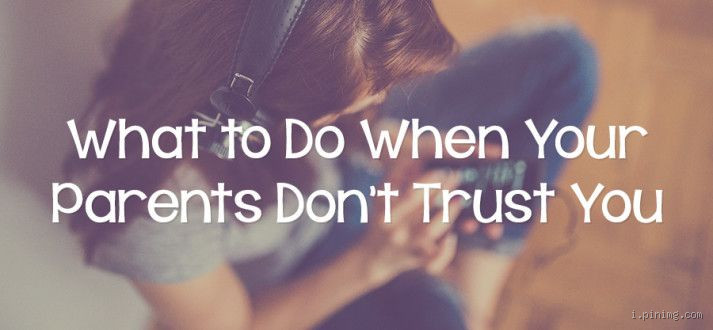 What to do when your child doesn't trust you?