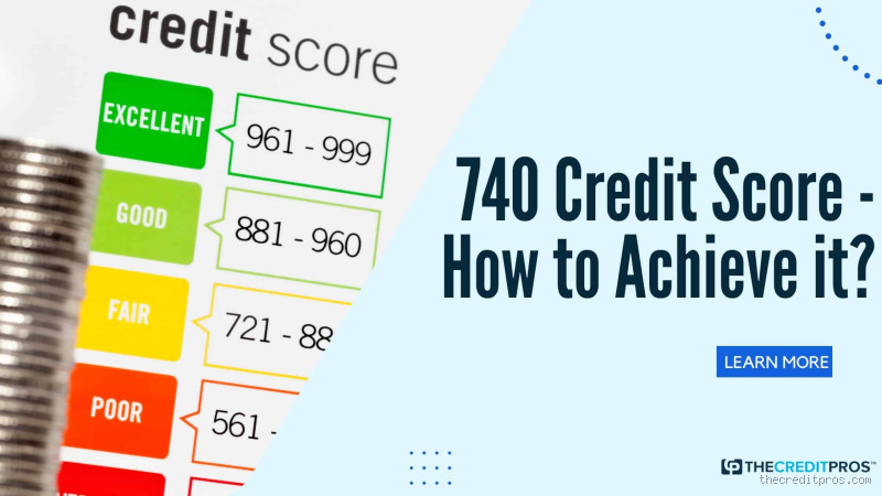 What to do with 740 credit score?