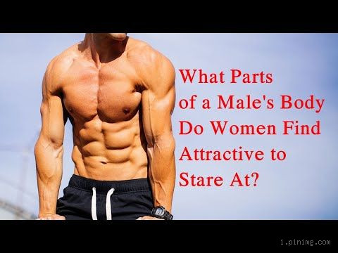 Which Body Part Do Men Love Most? You Won't Believe the Answer!