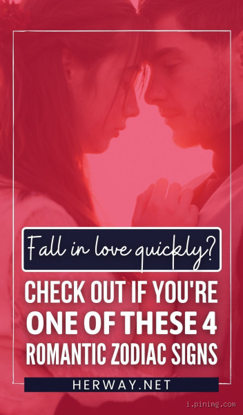 Which Zodiac Signs Fall in Love With You Fast (and Why)
