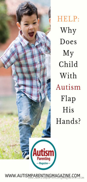 Why Does My 9 Year Old Flap His Hands When Excited?
