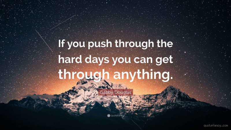 Will Power and Strength Quotes to Push You Through Hard Days
