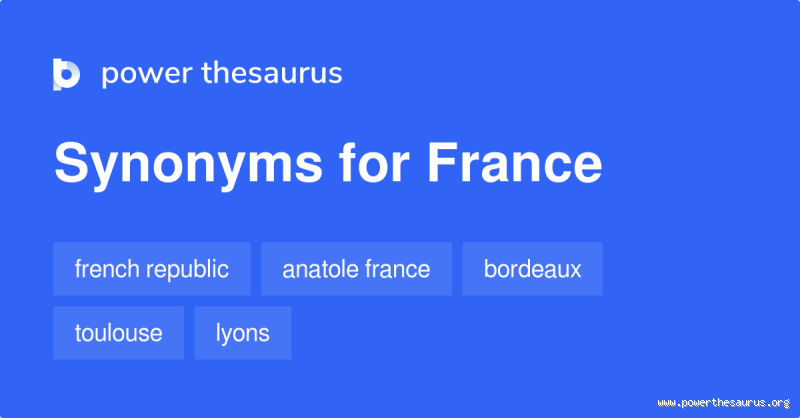 What are the synonyms of France?